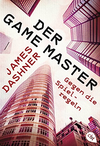 Der Game Master - Gegen die Spielregeln: Band 2 (Die Game Master-Reihe, Band 2)