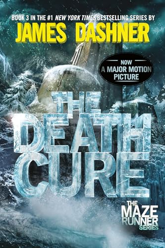 The Death Cure (Maze Runner, Book Three): Ausgezeichnet: Ohio Buckeye Children's Book Award, 2013 (The Maze Runner Series, Band 3)