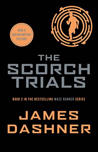 The Scorch Trials: book 2 in the multi-million bestselling Maze Runner series