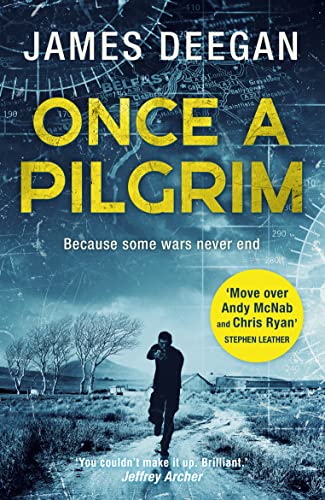 Once a Pilgrim: Breathtaking SAS adventure fiction, a pulse-pounding thriller you won’t be able to put down (John Carr, Band 1) von HQ