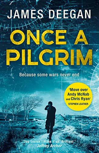 Once a Pilgrim: Breathtaking SAS adventure fiction, a pulse-pounding thriller you won’t be able to put down (John Carr, Band 1) von HQ