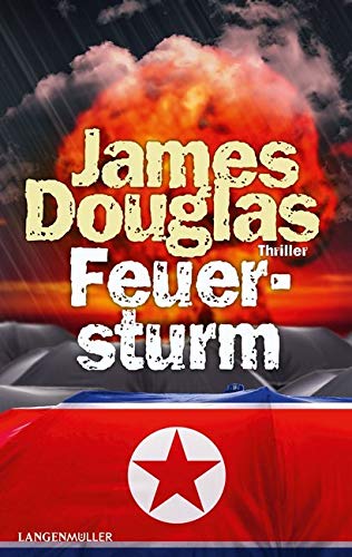 Feuersturm: Thriller von Langen - Mueller Verlag