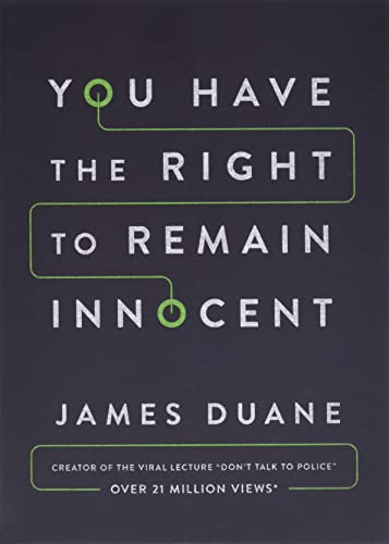 You Have the Right to Remain Innocent: What Police Officers Tell Their Children About the Fifth Amendment