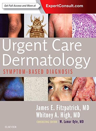 Urgent Care Dermatology: Symptom-Based Diagnosis von Elsevier
