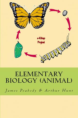 Elementary Biology: (Animal) von E-Kitap Projesi & Cheapest Books