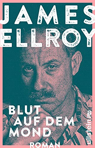 Blut auf dem Mond: Die Lloyd-Hopkins-Trilogie, Band 1 | »Ellroy ist der wohl wahnsinnigste unter den lebenden Dichtern und Triebtätern der amerikanischen Literatur.« SZ Blut auf dem Mond: Die Lloyd-Hopkins-Trilogie, Band 1 | »Ellroy ist der wohl wahnsinnigste unter den lebenden Dichtern und Triebtätern der amerikanischen Literatur.« SZ