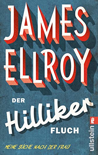 Der Hilliker-Fluch: Meine Suche nach der Frau von ULLSTEIN TASCHENBUCH