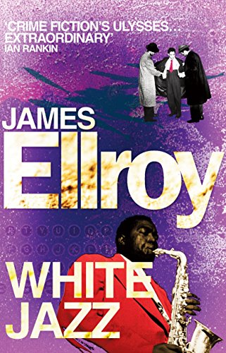 White Jazz: James Ellroy (L.A. Quartet, 4) von Windmill Books