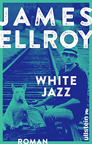 White Jazz: Roman (Das L.A.-Quartett, Band 4) von ULLSTEIN TASCHENBUCH