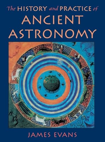 The History and Practice of Ancient Astronomy von Oxford University Press