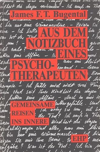 Aus dem Notizbuch eines Psychotherapeuten: Gemeinsame Reisen ins Innere von Edition Humanistische Psychologie - EHP