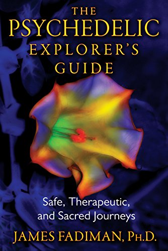 The Psychedelic Explorer's Guide: Safe, Therapeutic, and Sacred Journeys von Simon & Schuster