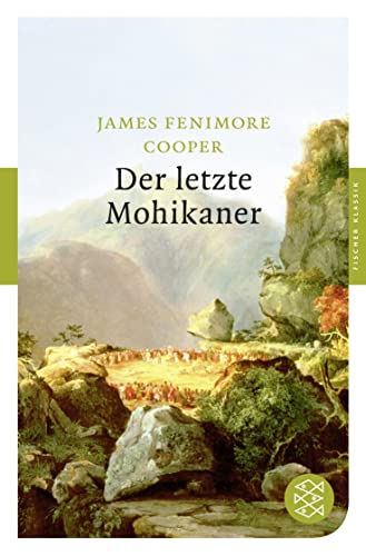 Der letzte Mohikaner: Roman