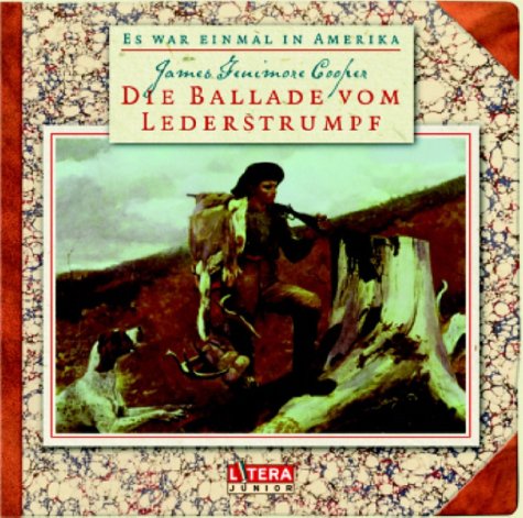 Die Ballade vom Lederstrumpf