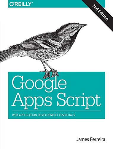 Google Apps Script: Web Application Development Essentials von O'Reilly Media