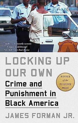 Locking Up Our Own: Winner of the Pulitzer Prize von ABACUS