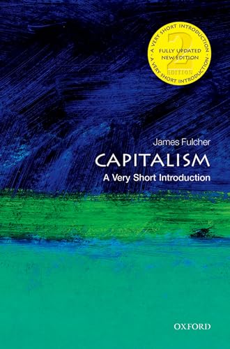 Capitalism: A Very Short Introduction: A Very Short Introduction (Very Short Introductions)
