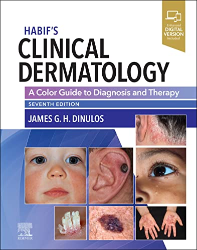 Habif's Clinical Dermatology: A Color Guide to Diagnosis and Therapy von Elsevier
