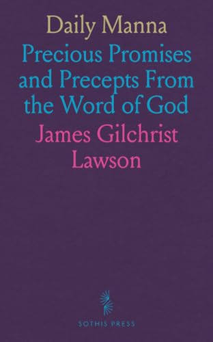 Daily Manna: Precious Promises and Precepts From the Word of God von Sothis Press