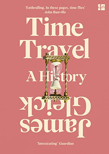 Time Travel: A History