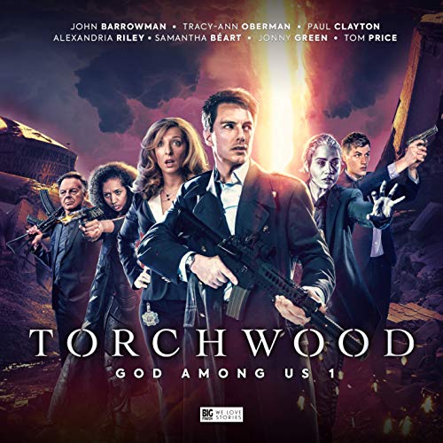 Torchwood: God Among Us - Part 1 Torchwood: God Among Us - Part 1