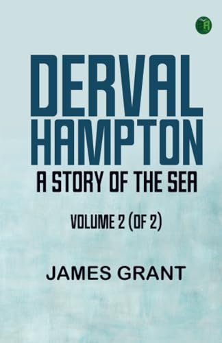Derval Hampton: A Story of the Sea, Volume 2 (of 2) von Zinc Read