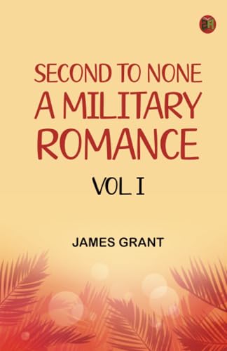 Second to None A Military Romance Vol. I von Zinc Read