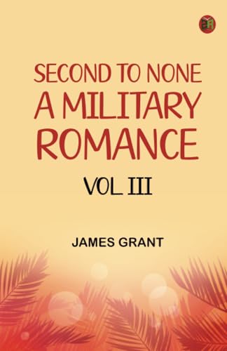 Second to None A Military Romance Vol. III von Zinc Read