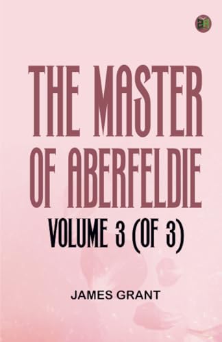 The Master of Aberfeldie Volume 3 (of 3) von Zinc Read