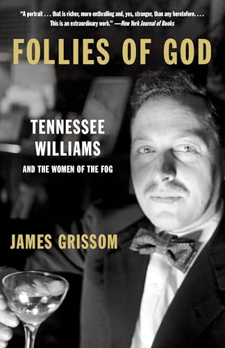 Follies of God: Tennessee Williams and the Women of the Fog Follies of God: Tennessee Williams and the Women of the Fog von Vintage