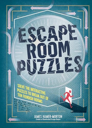 Escape Room Puzzles: Solve the puzzles to break out from ten fiendish rooms (The Escape Room Puzzle Series) von Welbeck Publishing