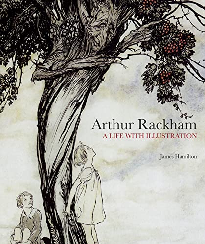 Arthur Rackham: A Life with Illustration