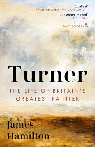 Turner - A Life: The Life of Britain's Greatest Painter von Sceptre