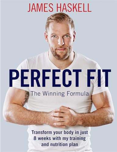 Perfect Fit: The Winning Formula: Transform your body in just 8 weeks with my training and nutrition plan von Hodder & Stoughton