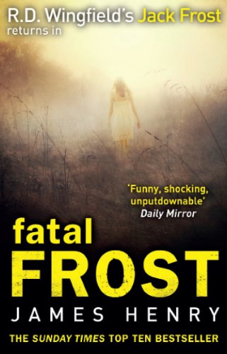Fatal Frost: DI Jack Frost series 2 (DI Jack Frost Prequel, 2)