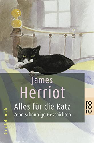 Alles für die Katz: Zehn schnurrige Geschichten Alles für die Katz: Zehn schnurrige Geschichten