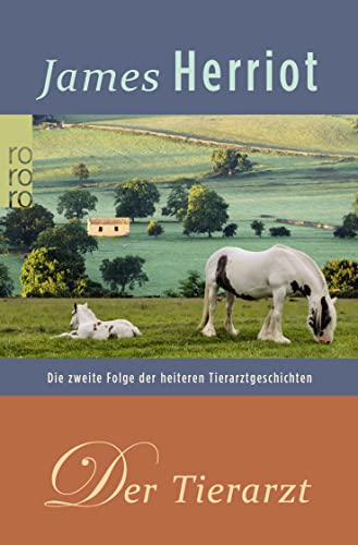 Der Tierarzt: Die zweite Folge der heiteren Tierarztgeschichten von Rowohlt Taschenbuch