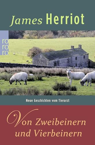 Von Zweibeinern und Vierbeinern: Neue Geschichten vom Tierarzt