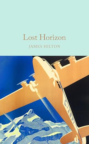 Lost Horizon: James Hilton von Macmillan Collector's Library