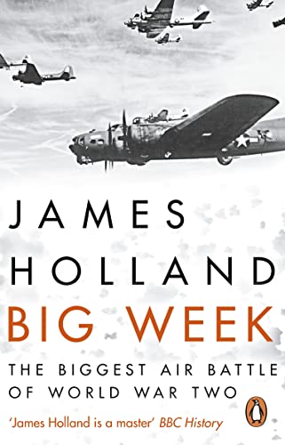 Big Week: The Biggest Air Battle of World War Two Big Week: The Biggest Air Battle of World War Two von Corgi