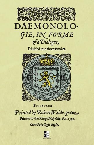Daemonologie: In forme of a dialogue — Divided into three bookes von Unicursal