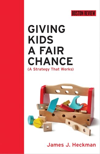 Giving Kids a Fair Chance (Boston Review Books) von MIT Press