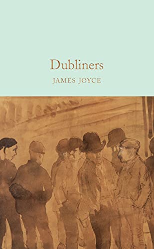 Dubliners: James Joyce (Macmillan Collector's Library)