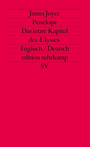 Penelope: Das letzte Kapitel des »Ulysses«. Englisch und deutsch (edition suhrkamp)