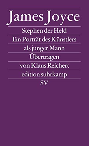 Werkausgabe in sechs Bänden in der edition suhrkamp: Band 2: Stephen der Held. Ein Porträt des Künstlers als junger Mann Werkausgabe in sechs Bänden in der edition suhrkamp: Band 2: Stephen der Held. Ein Porträt des Künstlers als junger Mann