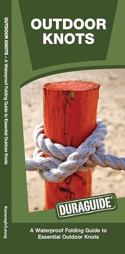 Outdoor Knots, 2nd Edition: A Waterproof Folding Guide to Essential Outdoor Knots: A Waterproof Guide to Essential Outdoor Knots (Outdoor Essentials Skills Guide)