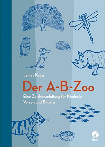 A-B-Zoo: Eine Zeichenanleitung für Kinder in Versen und Bildern (Krüss-Bücher)
