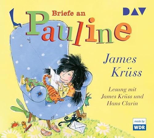 Briefe an Pauline, 2 Audio-CDs: Lesung mit James Krüss und Hans Clarin (2 CDs)