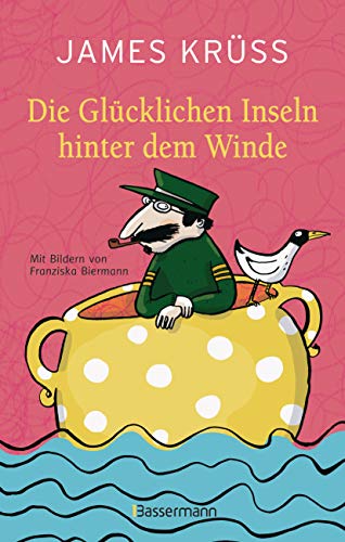 Die Glücklichen Inseln hinter dem Winde von Bassermann, Edition