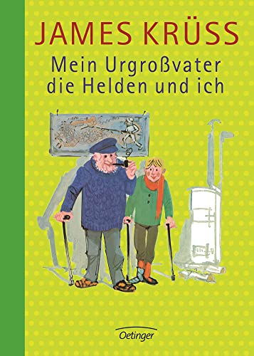 Mein Urgroßvater, die Helden und ich: Literarisches Abenteuer über die Macht der Geschichten und den wahren Wert von Helden für Kinder ab 8 Jahren (Mein Urgroßvater und ich) von Oetinger